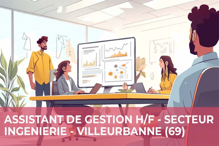 Lire la suite à propos de l’article Assistant de Gestion H/F – Secteur de l’Ingénierie  – Villeurbanne (69)