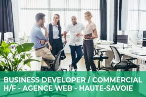 Business Developer / Commercial H/F – Haute-Savoie