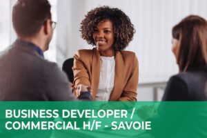 Business Developer / Commercial H/F – Savoie