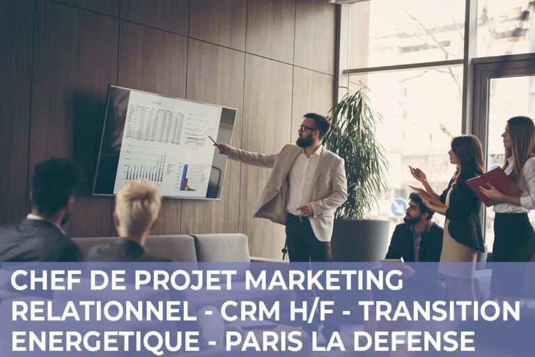 Lire la suite à propos de l’article Chef de Projet Marketing Relationnel – CRM H/F – Transition énergétique – Paris La Défense