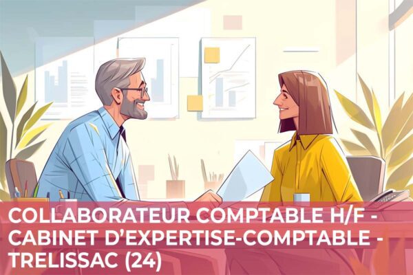 Lire la suite à propos de l’article Collaborateur Comptable H/F – Cabinet d’Expertise Comptable – Trélissac (24)