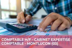 Comptable H/F – Cabinet d’Expertise-Comptable – Montluçon (03)