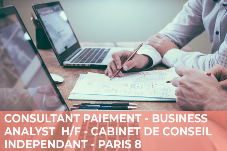 Lire la suite à propos de l’article Consultant Paiement / Business Analyst confirmé H/F – Cabinet de conseil – Paris 8