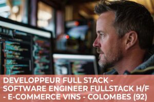 Développeur Full Stack – Software Engineer Fullstack H/F – e-commerce vins – Colombes (92)