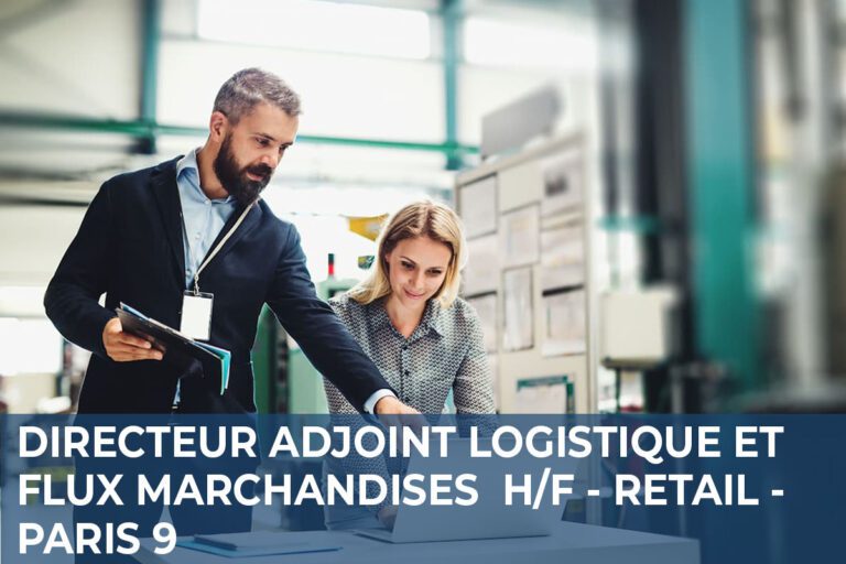 Lire la suite à propos de l’article Directeur Adjoint Logistique et Flux Marchandises H/F – Retail – Paris 9