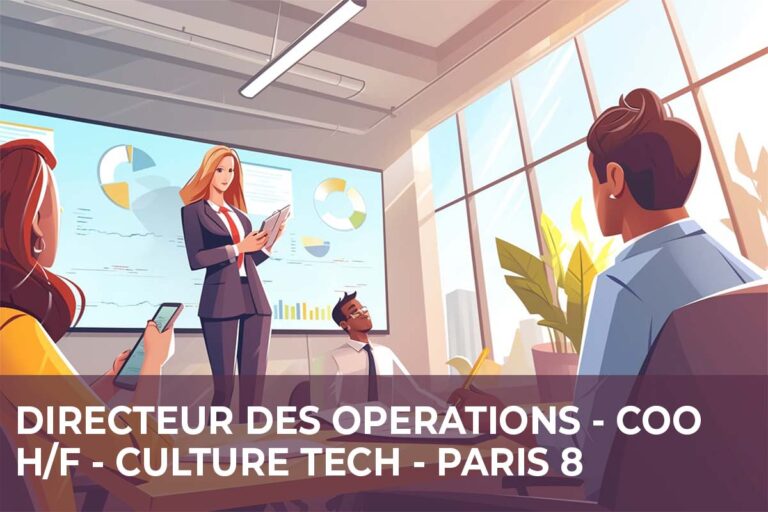 Lire la suite à propos de l’article Directeur des Opérations – COO  H/F – Culture Tech – Paris 8
