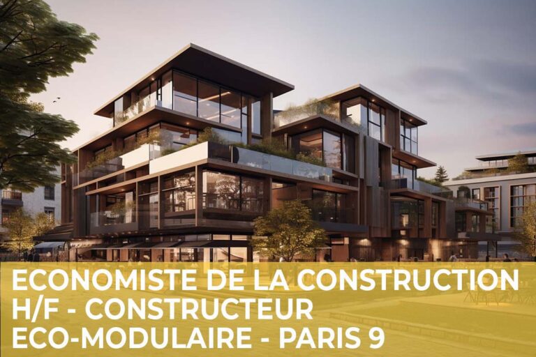 Lire la suite à propos de l’article Economiste de la Construction H/F – Constructeur Eco-Modulaire – Paris 9