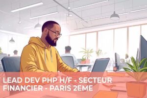 Lead Dev PHP H/F – Finance – Paris 2ème