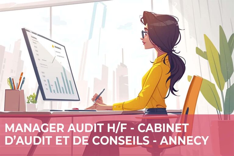 Lire la suite à propos de l’article Manager Audit H/F – Cabinet d’Audit et de Conseils – Annecy