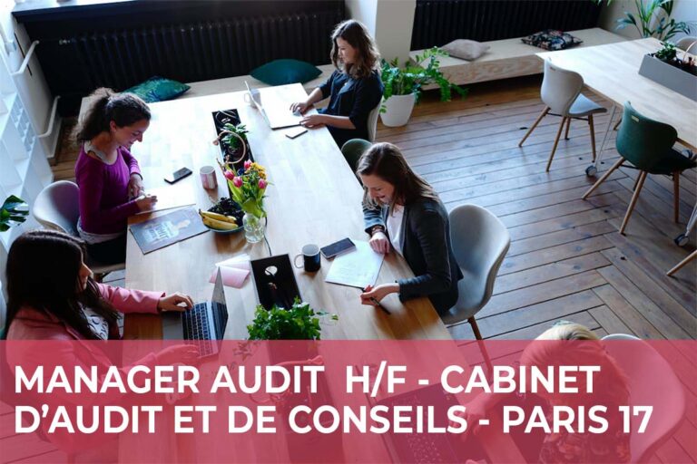 Lire la suite à propos de l’article Manager Audit H/F – Cabinet d’Audit et de Conseils – Paris 17