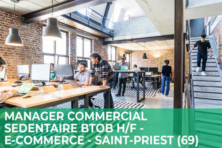 Lire la suite à propos de l’article Manager Commercial Sédentaire BtoB H/F – E-Commerce – Saint-Priest (69)