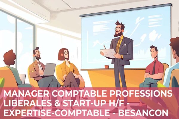 Lire la suite à propos de l’article Manager Comptable Professions Libérales & Start-Up H/F – Expertise-Comptable – Besançon