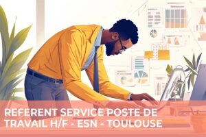 Référent Service Poste de Travail H/F – ESN – Toulouse