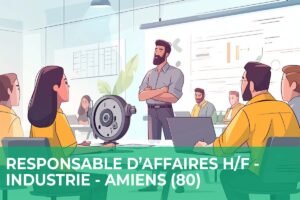 Responsable d’Affaires H/F – Industrie – Amiens (80)