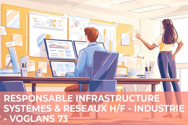 Lire la suite à propos de l’article Responsable Infrastructure Systèmes & Réseaux France H/F – Industrie – Voglans (73)