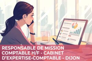 Responsable de Mission Comptable H/F – Cabinet d’Expertise Comptable – Dijon