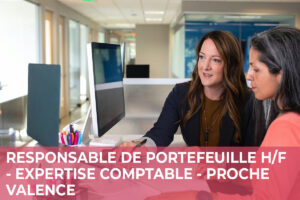 Responsable de portefeuilles H/F – Expertise-Comptable – Proche Valence